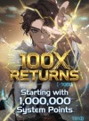 100X Returns: Starting with 1,000,000 System Points