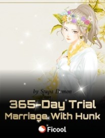 Read 365-Day Trial Marriage With Hunk: Wife’s A Little Wild Online