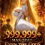 999,999+ Max Stat: Even the Gods Can't Stop Me