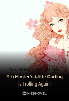 9th Master's Little Darling is Trolling Again!