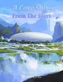 Read A Core Ship From The Start Online