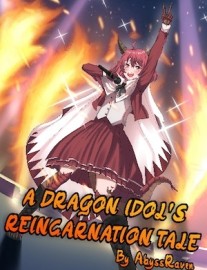 Read A Dragon Idol's Reincarnation Tale Online