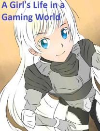 Read A Girl's Life in a Gaming World Online
