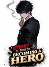 A Hitman's Guide To Becoming A Hero