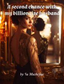 Read A second chance with my billionaire husband Online