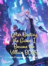 After Beating the Game, I Became the Villain BOSS