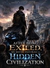 AFTER BEING EXILED: MY SISTER AND I BUILD HIDDEN CIVILIZATIONS