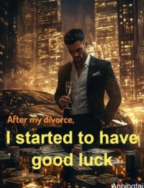 Read After my divorce, I started to have good luck Online