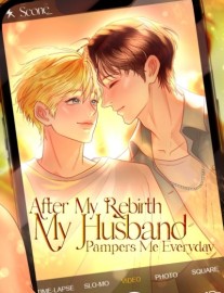 Read After My Rebirth, My Husband Pampers Me Everyday! Online