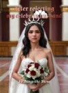 After rejecting my celebrity husband