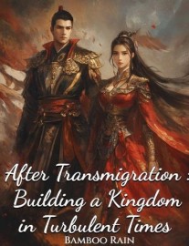 Read After Transmigration: Building a Kingdom in Turbulent Times Online