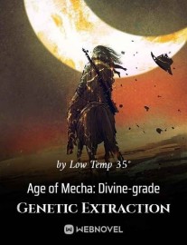 Read Age of Mecha: Divine-grade Genetic Extraction Online
