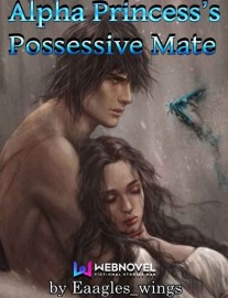 Read Alpha Princess's Possessive Mate Online