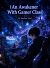 An Awakener with the Gamer Class