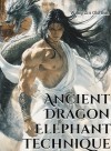 Ancient Dragon Elephant Technique