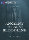 Ancient Tears BloodLine
