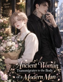 Read Ancient Woman Transmigrates to the Body of a Modern Man Online