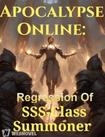 Read Apocalypse Online: Regression of SSS-Class Summoner Online