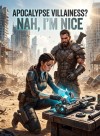 Apocalypse Villainess? Nah, I'm Nice