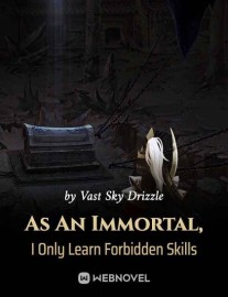 Read As An Immortal, I Only Learn Forbidden Skills Online