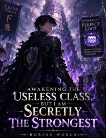 Read Awakening the Useless Class...But I am Secretly the Strongest! Online