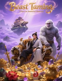 Read Beast Taming: I Have an Immortal Mansion Online
