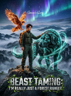 Beast Taming: I'm Really Just a Forest Ranger