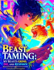 Read Beast Taming: My Beasts Grind, Die, and Respawn Online
