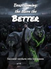Beast Taming: the More the Better