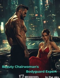Read Beauty Chairwoman’s Bodyguard Expert Online