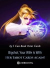 Bigshot, Your Wife Is With Her Tarot Cards Again!