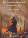 Binding to Geniuses To Become Stronger