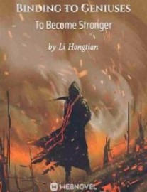 Read Binding to Geniuses To Become Stronger Online