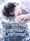 [BL] After SSS-rank mage reborn as the Legendary Craftsman