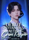 [BL] Debut in Interstellar After Retiring as Grim Reaper