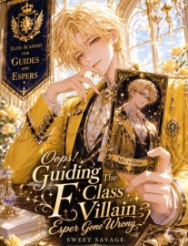 Read [BL] Oops! Guiding The F Class Villain Esper Gone Wrong! Online