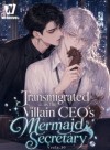 [BL] Transmigrated as the Villain CEO's Mermaid Secretary