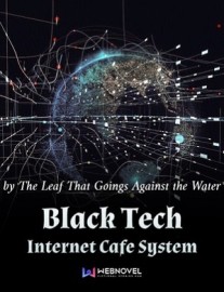 Read Black Tech Internet Cafe System Online