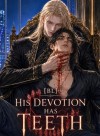 [BL]His Devotion Has Teeth