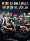 Blood on the Canvas, Gold on the Screen