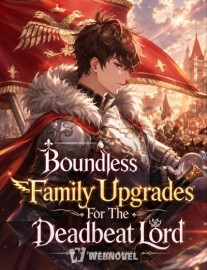 Read Boundless Family Upgrades For The Deadbeat Lord Online