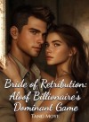 Bride of Retribution: Aloof Billionaire's Dominant Game