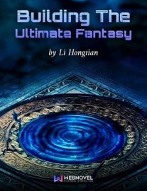 Read Building The Ultimate Fantasy Online