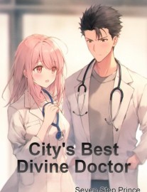 Read City’s Best Divine Doctor Online