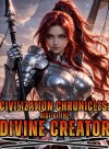 Civilization Chronicles: Rise of the Divine Creator