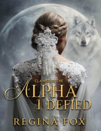 Read Claimed By The Alpha I Defied Online