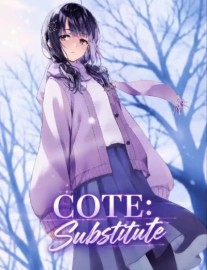 Read COTE : Oh No, I've Become the Substitute Online