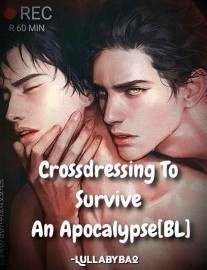 Read Crossdressing To Survive An Apocalypse [BL] Online