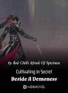 Cultivating In Secret Beside A Demoness