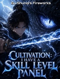 Read Cultivation: I Have a Skill Level Panel Online